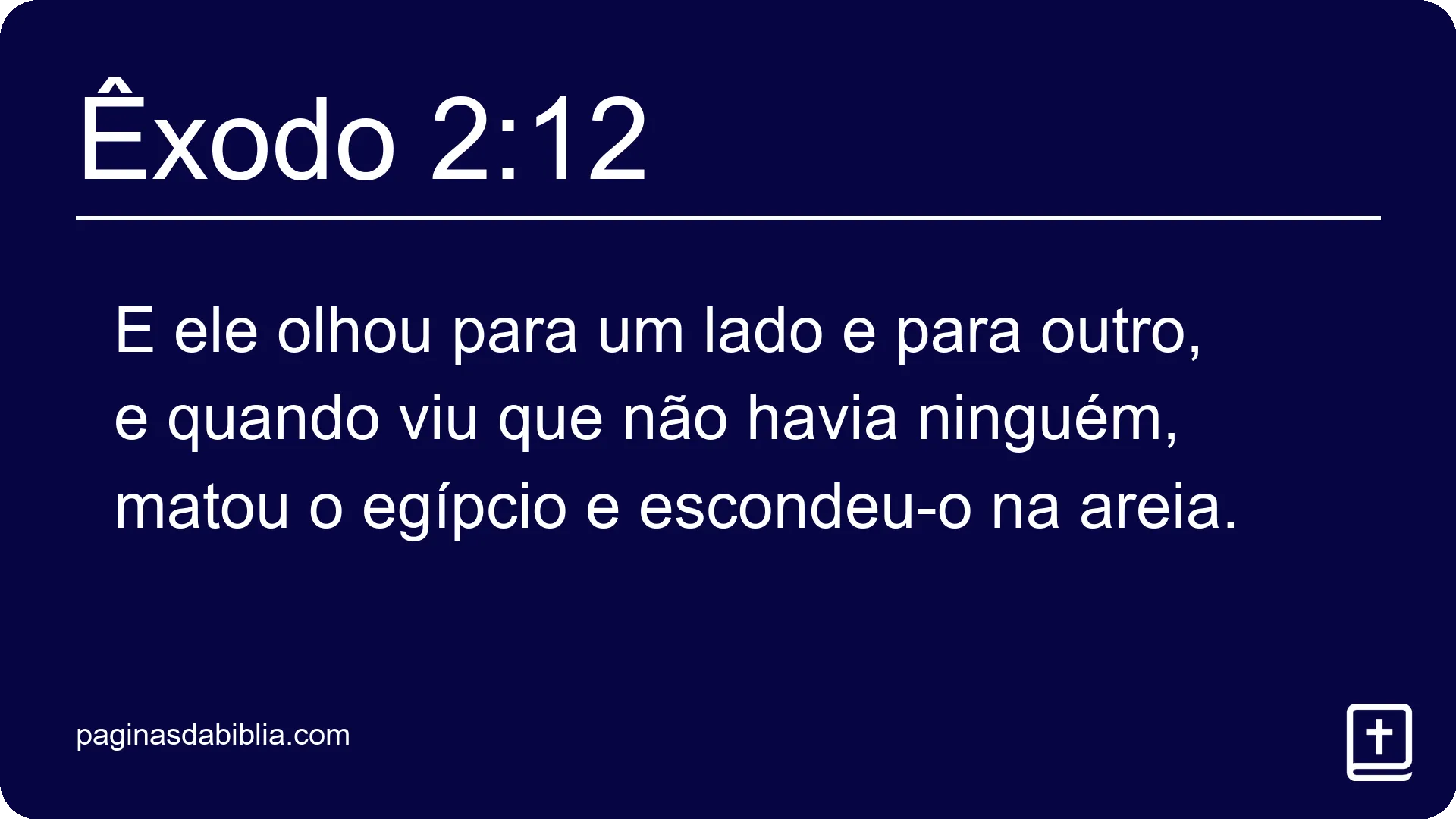 Êxodo 2:12