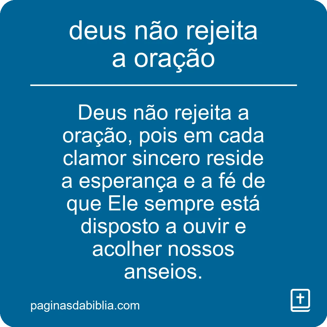 deus não rejeita a oração