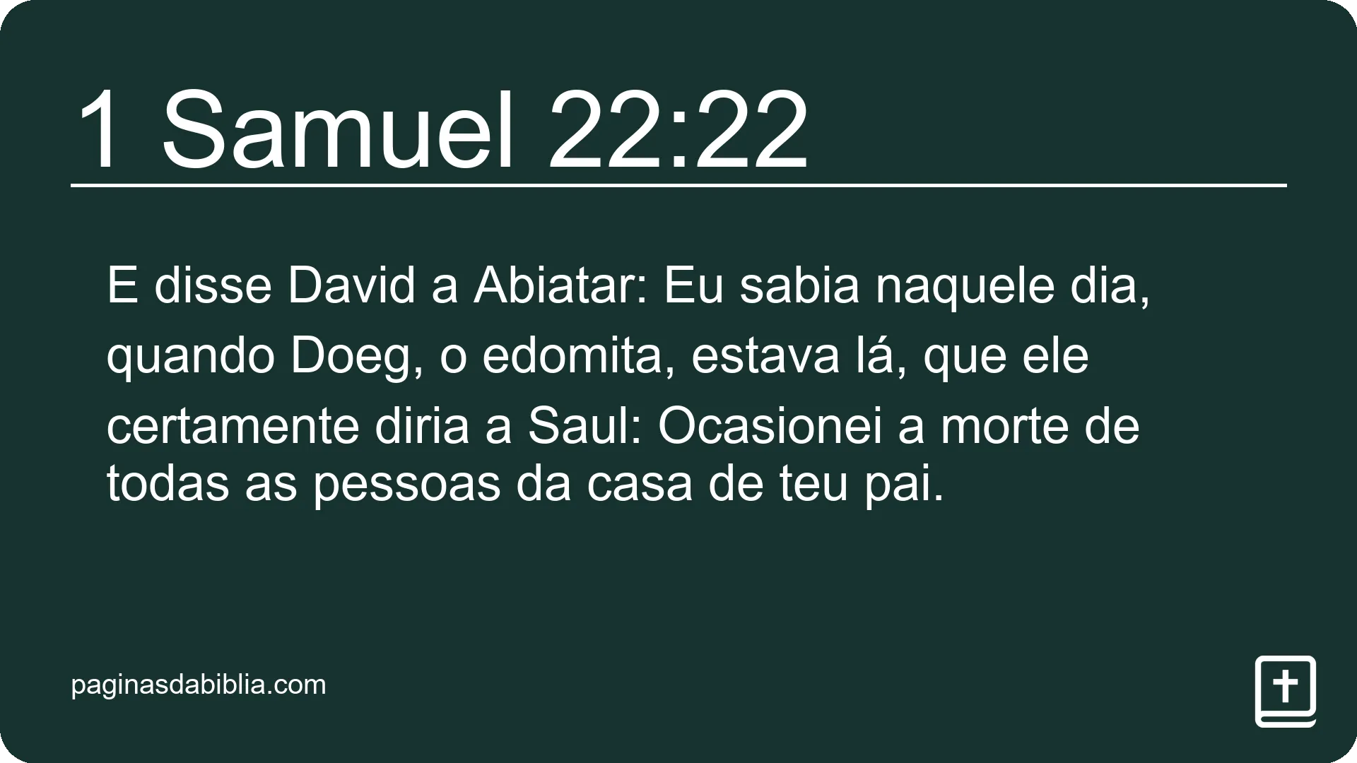 1 Samuel 22:22