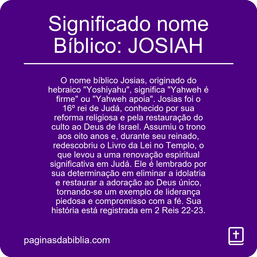 Significado nome Bíblico: JOSIAH