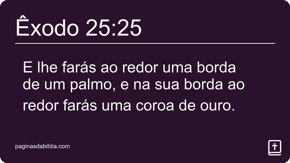 Êxodo 25:25