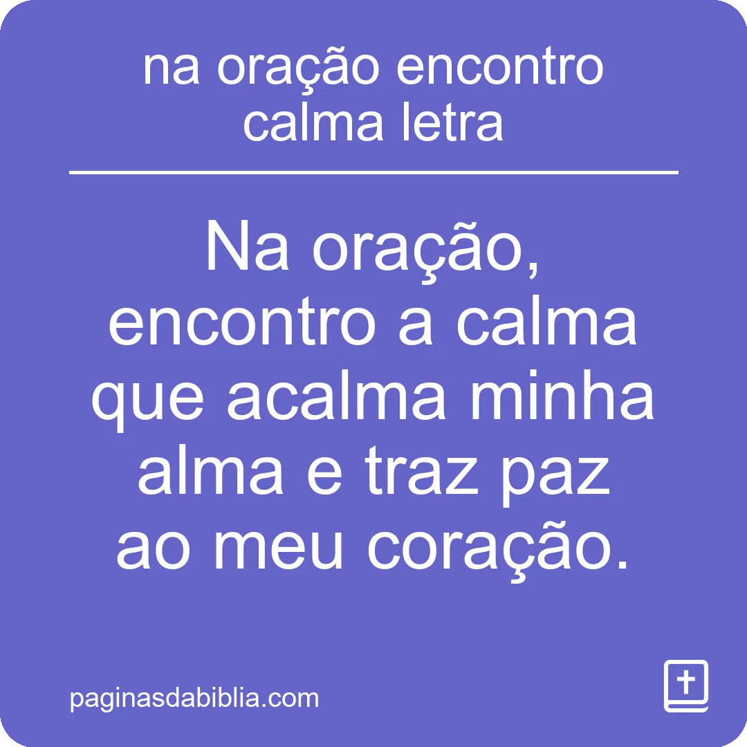 na oração encontro calma letra