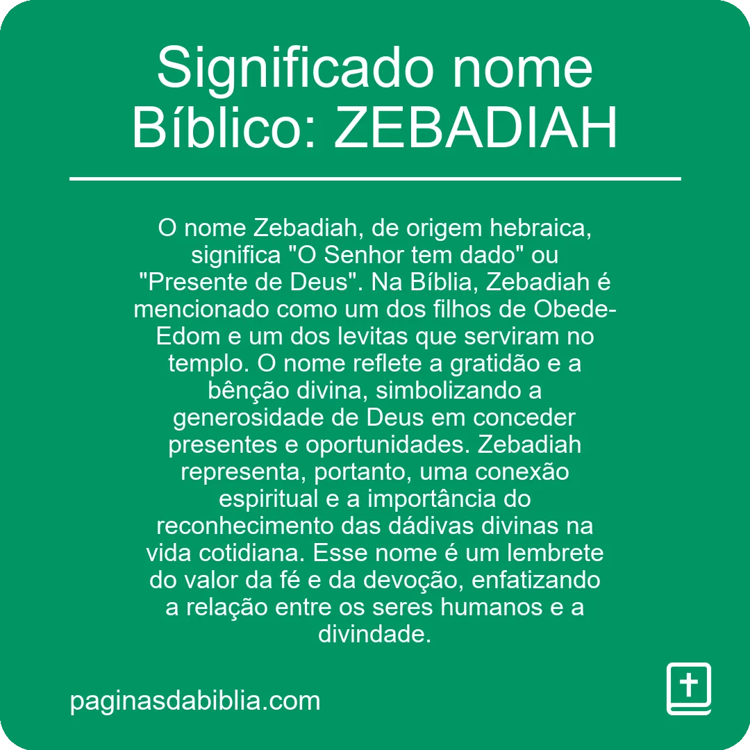 Significado nome Bíblico: ZEBADIAH