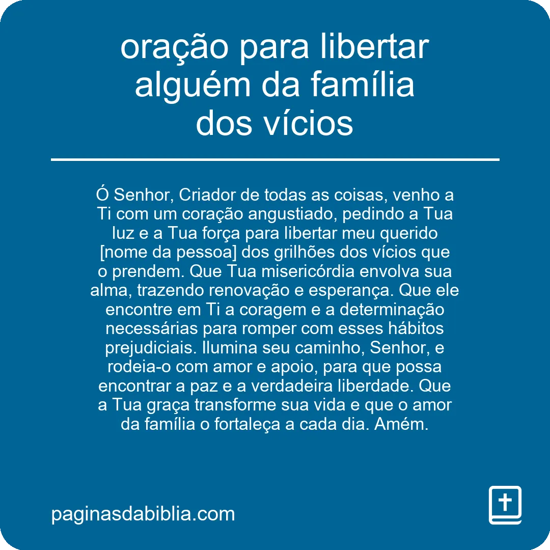 oração para libertar alguém da família dos vícios