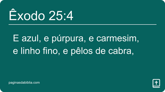 Êxodo 25:4