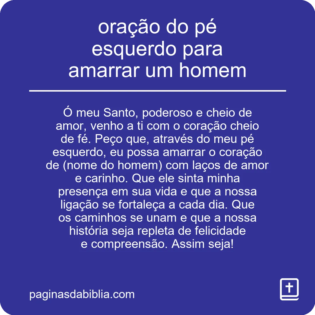 oração do pé esquerdo para amarrar um homem