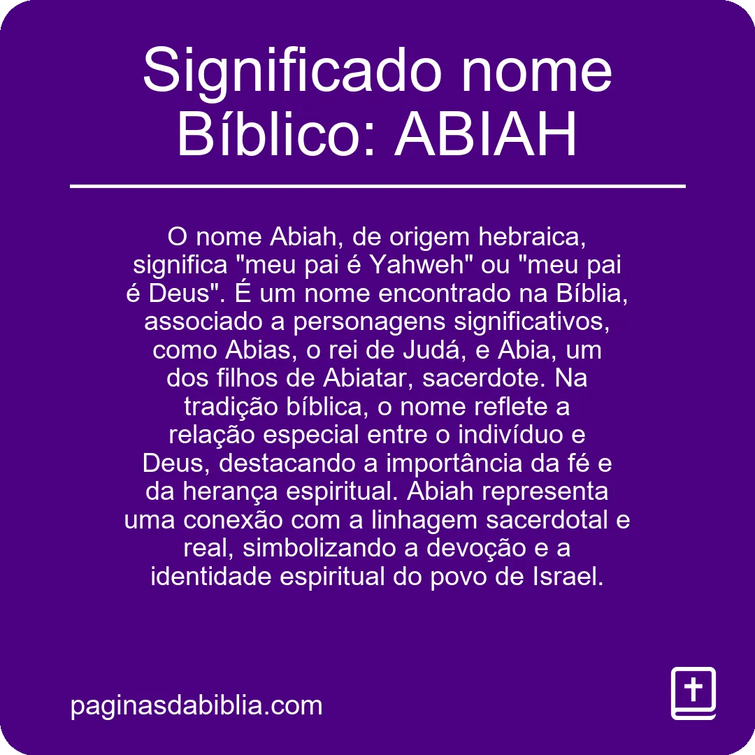 Significado nome Bíblico: ABIAH