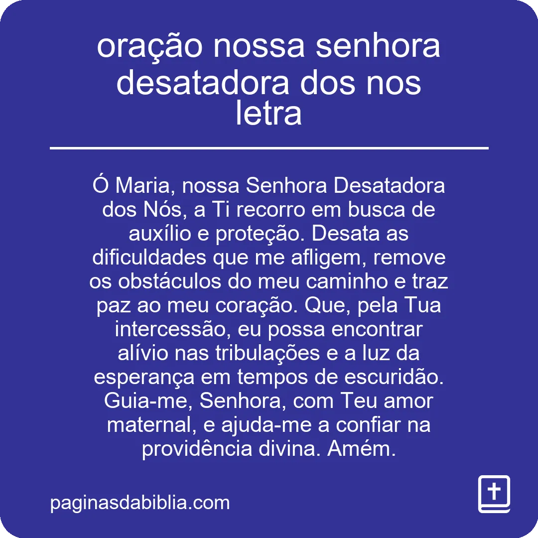 oração nossa senhora desatadora dos nos letra