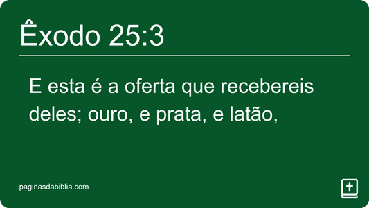 Êxodo 25:3