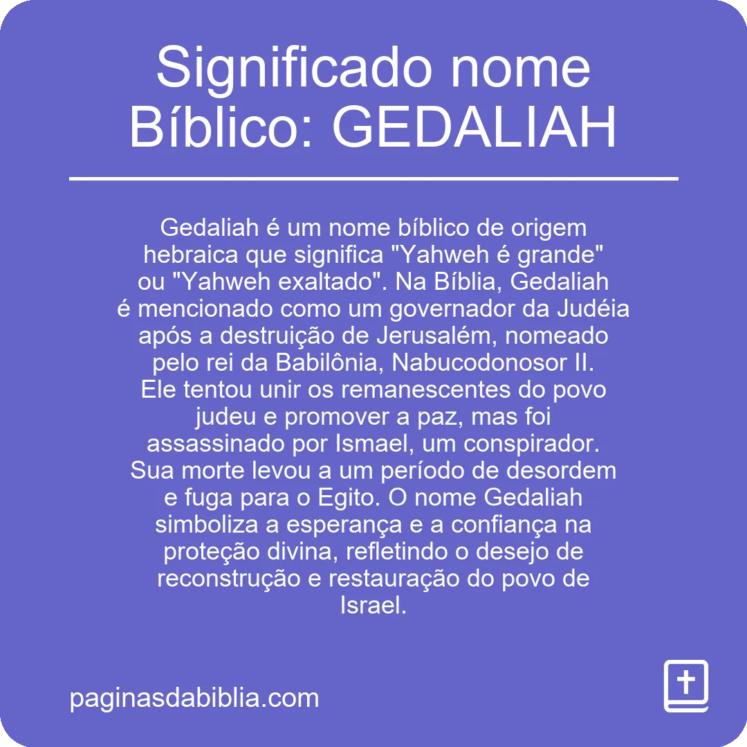 Significado nome Bíblico: GEDALIAH