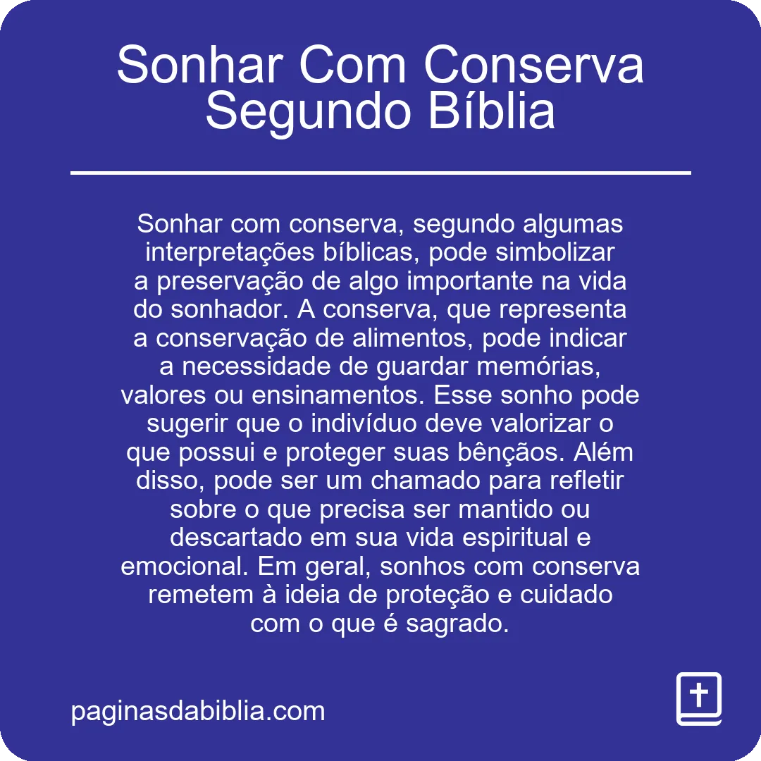 Sonhar Com Conserva Segundo Bíblia