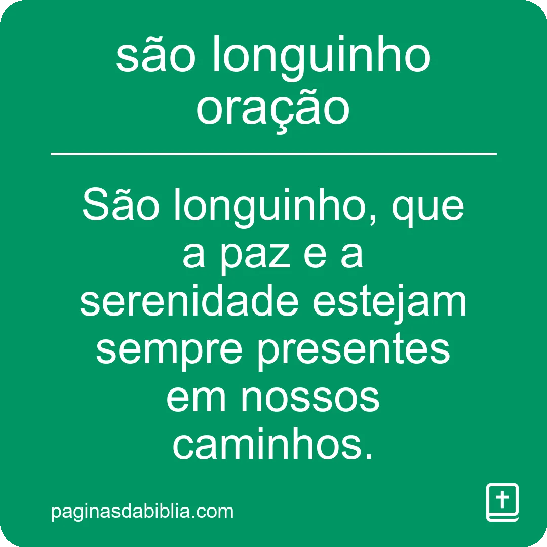 são longuinho oração