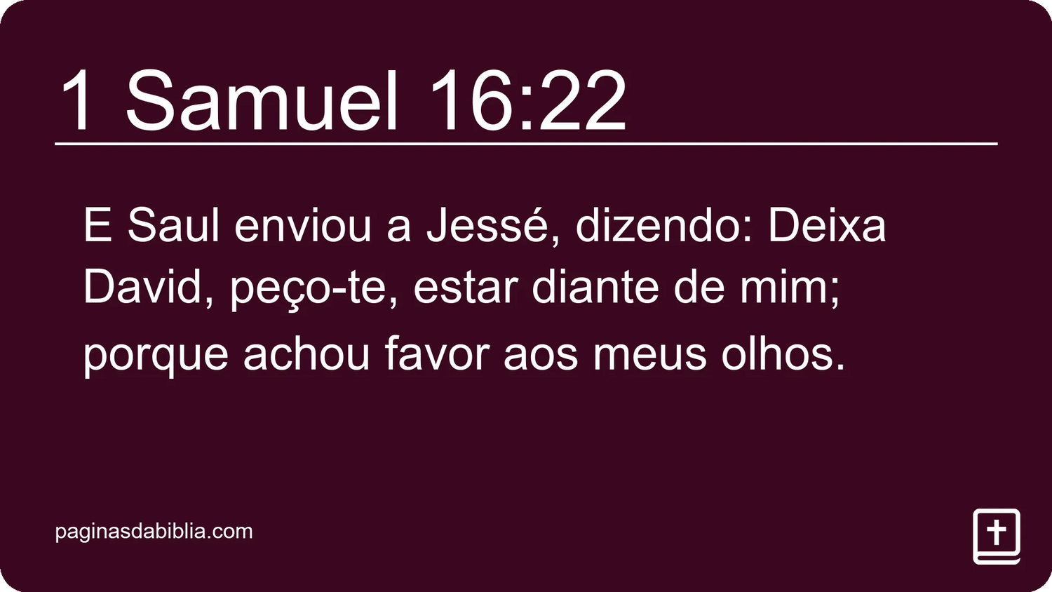 1 Samuel 16:22