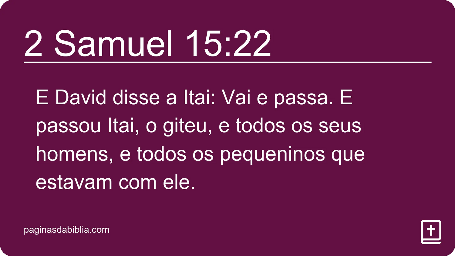 2 Samuel 15:22