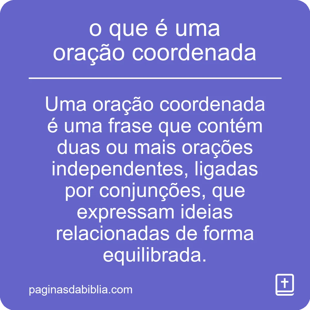 o que é uma oração coordenada