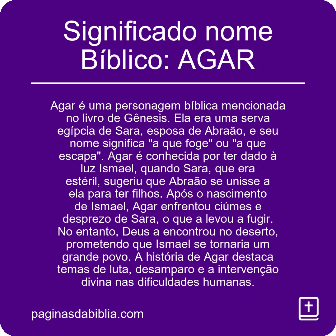 Significado nome Bíblico: AGAR