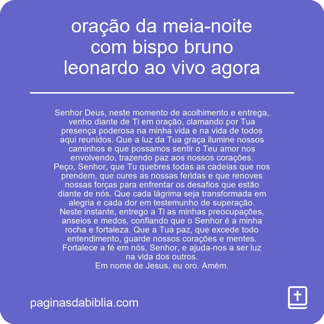 oração da meia-noite com bispo bruno leonardo ao vivo agora