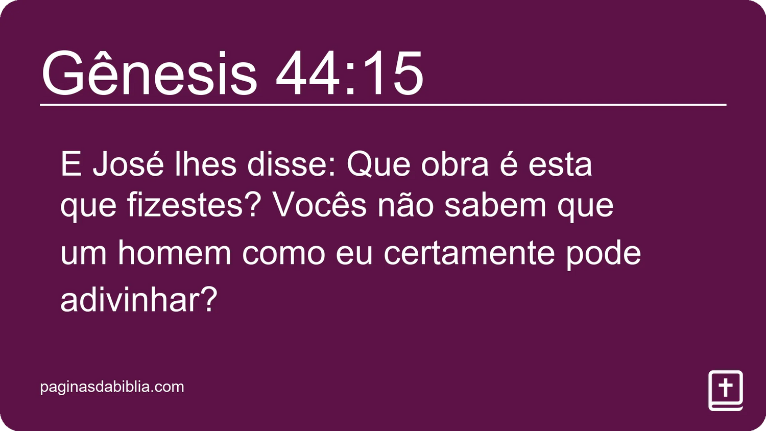 Gênesis 44:15