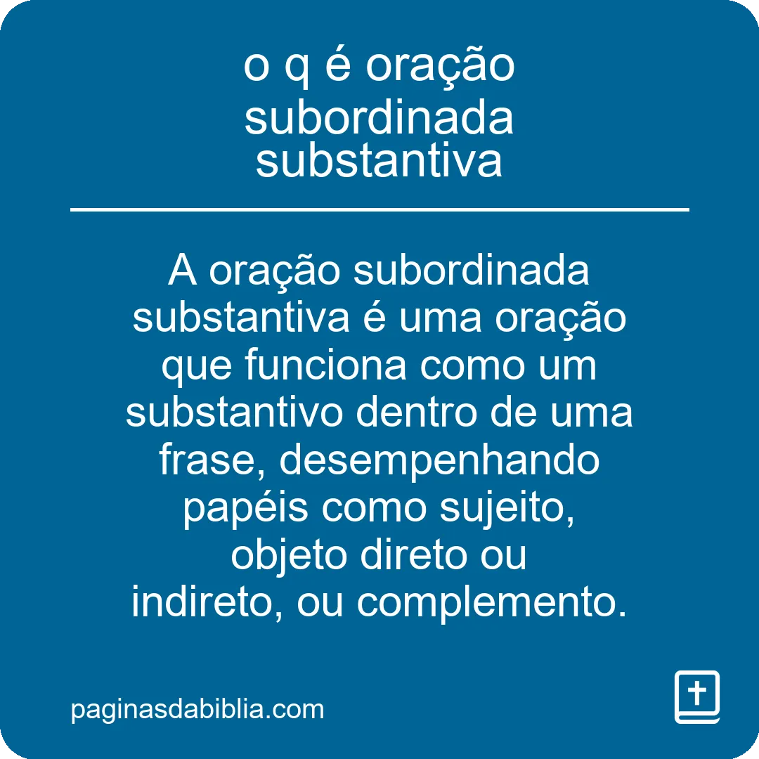 o q é oração subordinada substantiva