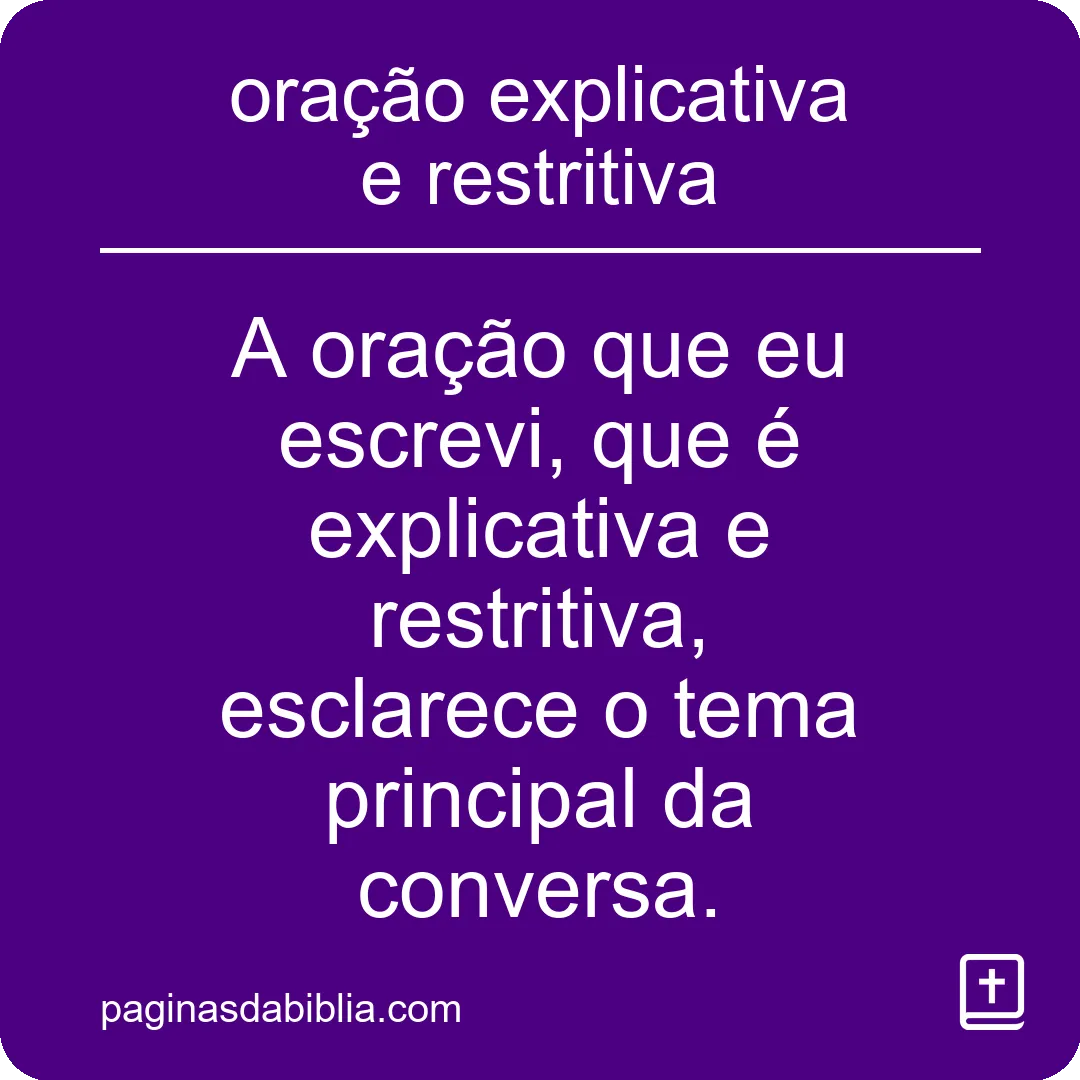 oração explicativa e restritiva