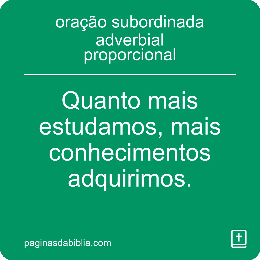 oração subordinada adverbial proporcional