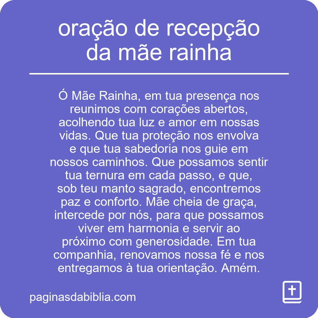 oração de recepção da mãe rainha