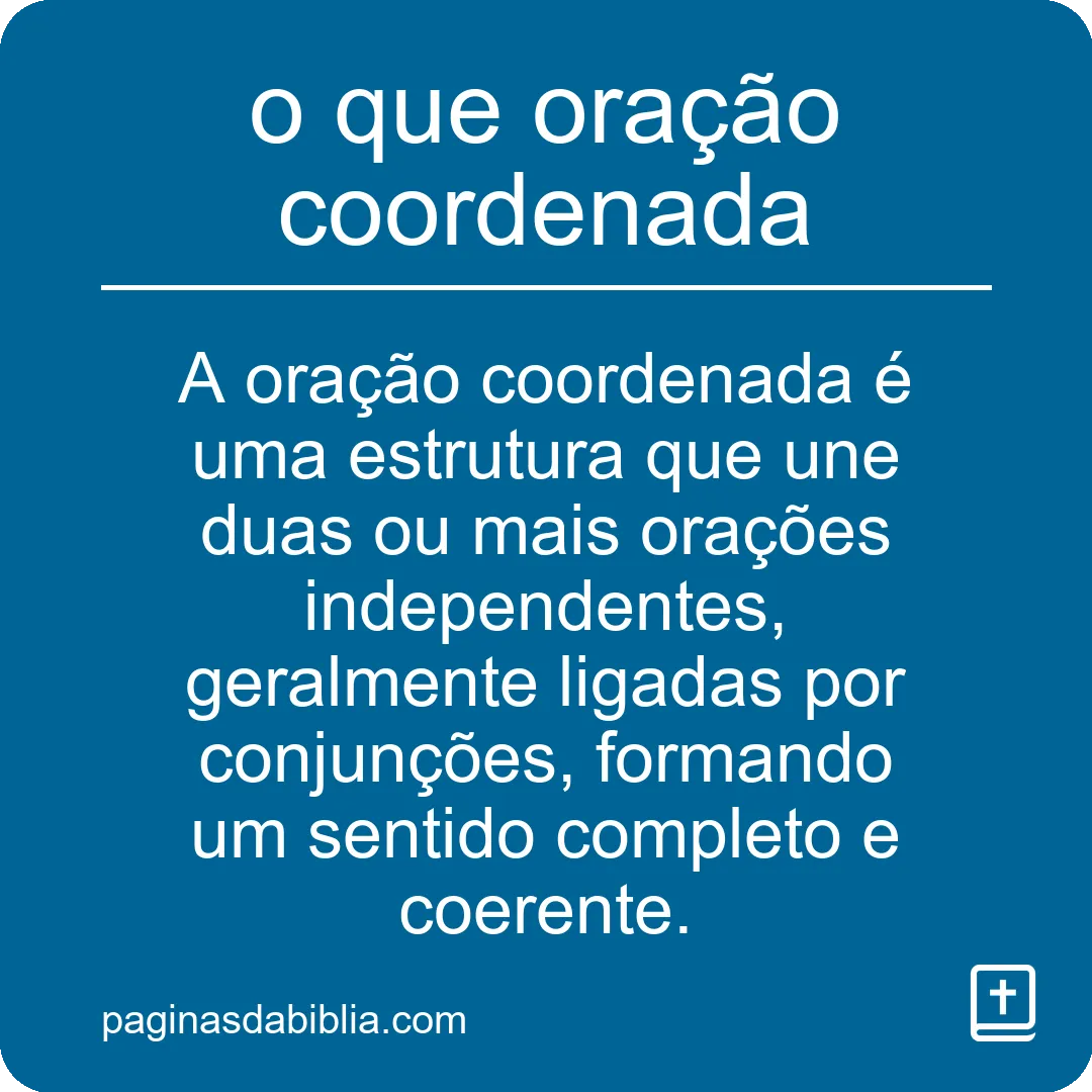 o que oração coordenada