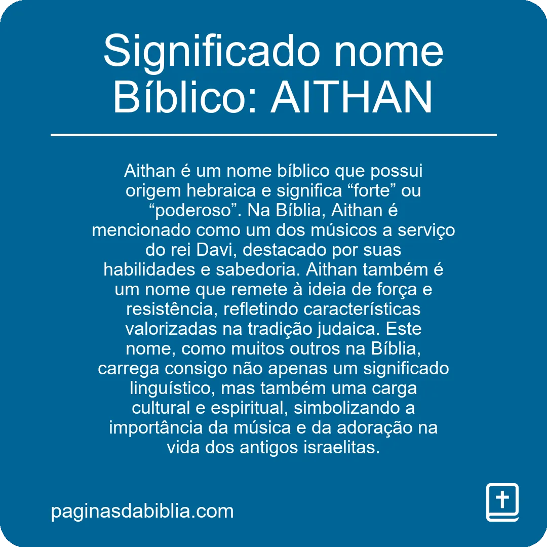 Significado nome Bíblico: AITHAN