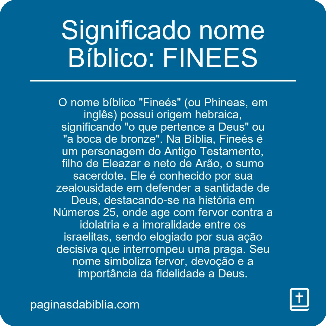 Significado nome Bíblico: FINEES