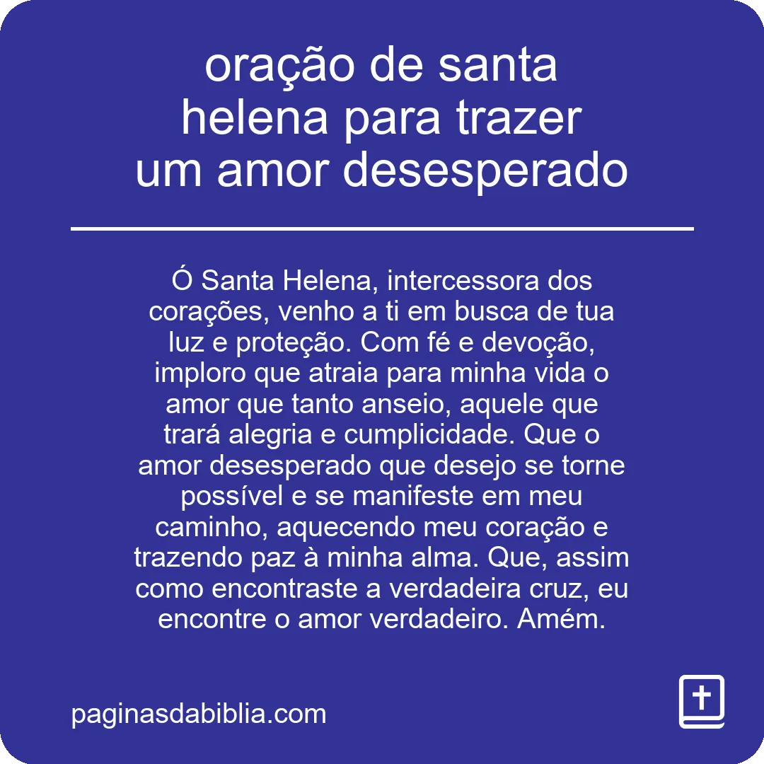 oração de santa helena para trazer um amor desesperado