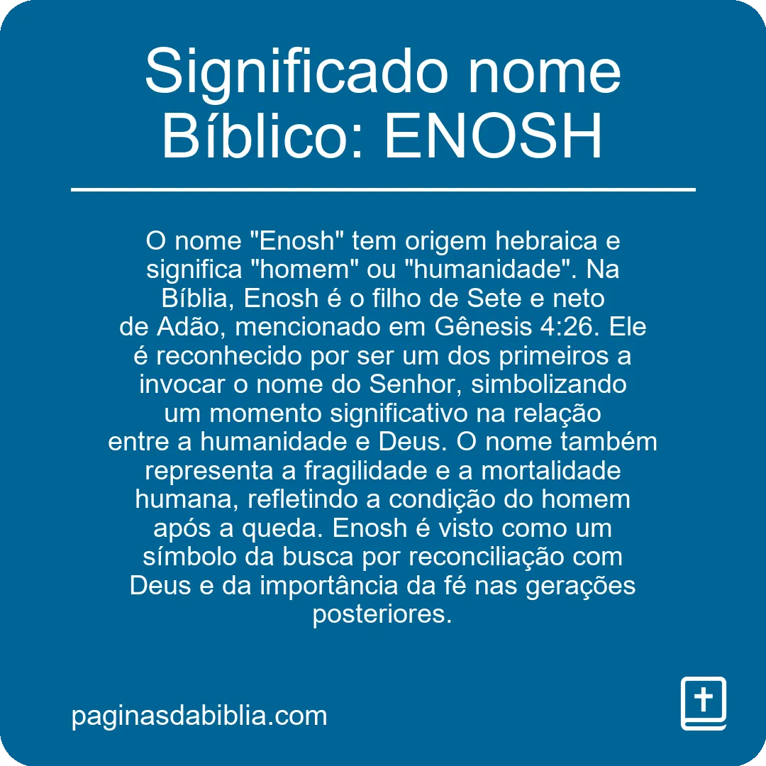 Significado nome Bíblico: ENOSH