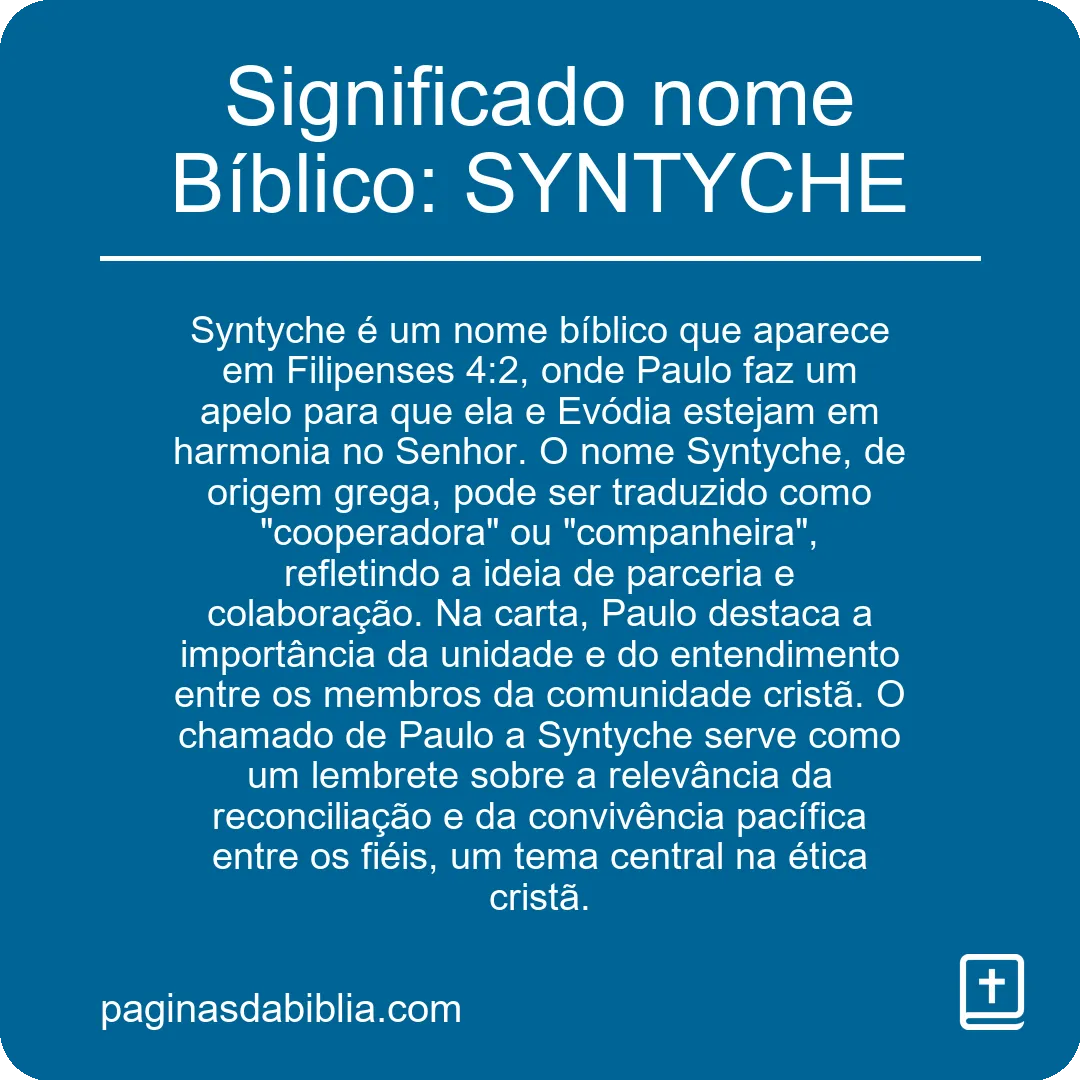 Significado nome Bíblico: SYNTYCHE