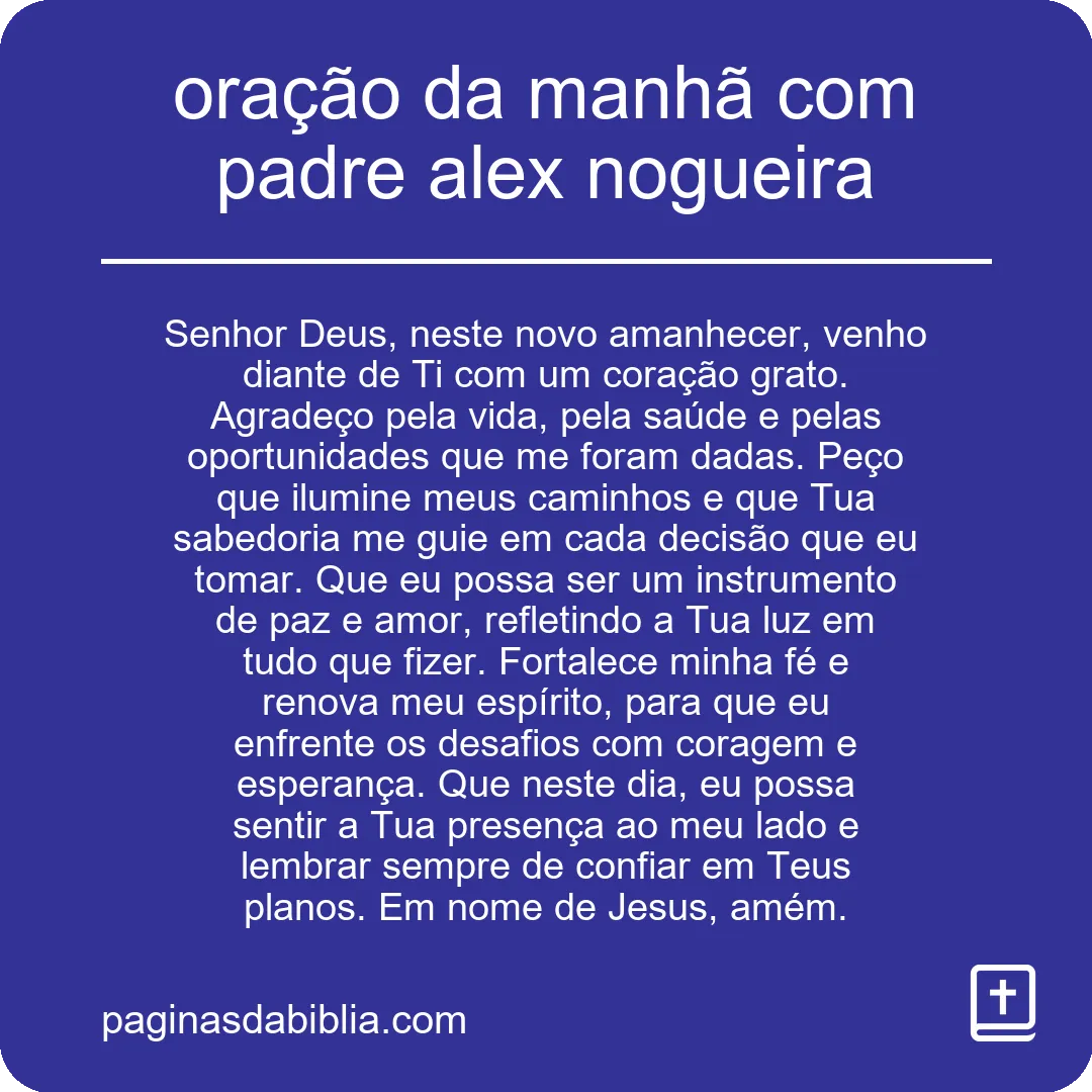 oração da manhã com padre alex nogueira