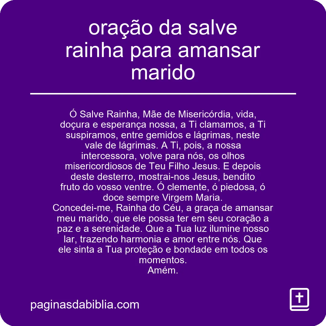 oração da salve rainha para amansar marido