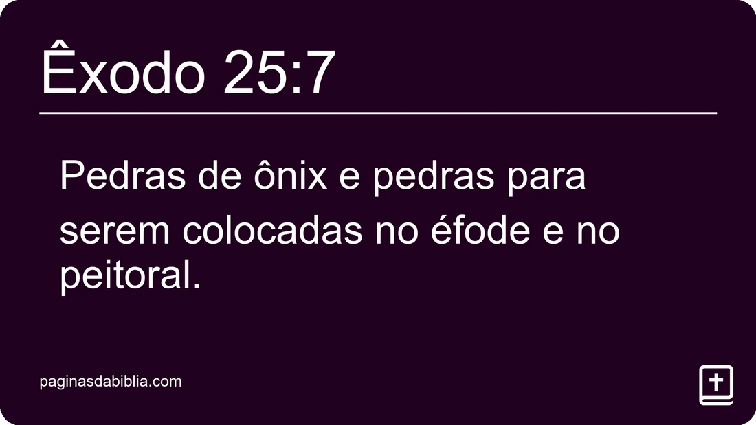 Êxodo 25:7