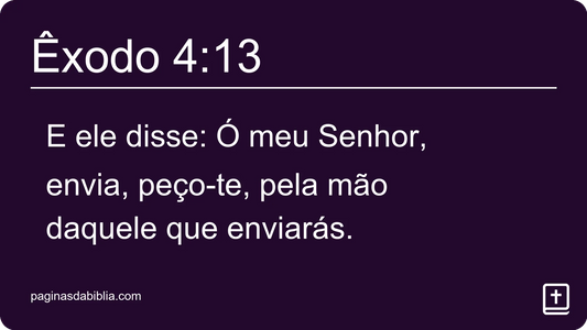 Êxodo 4:13