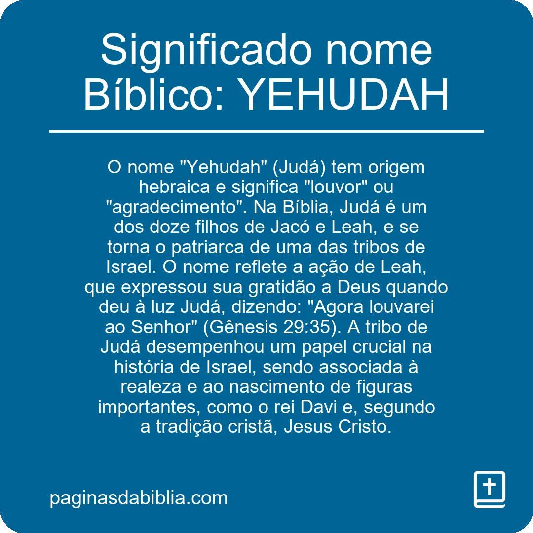 Significado nome Bíblico: YEHUDAH