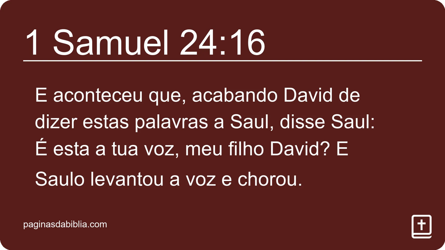 1 Samuel 24:16