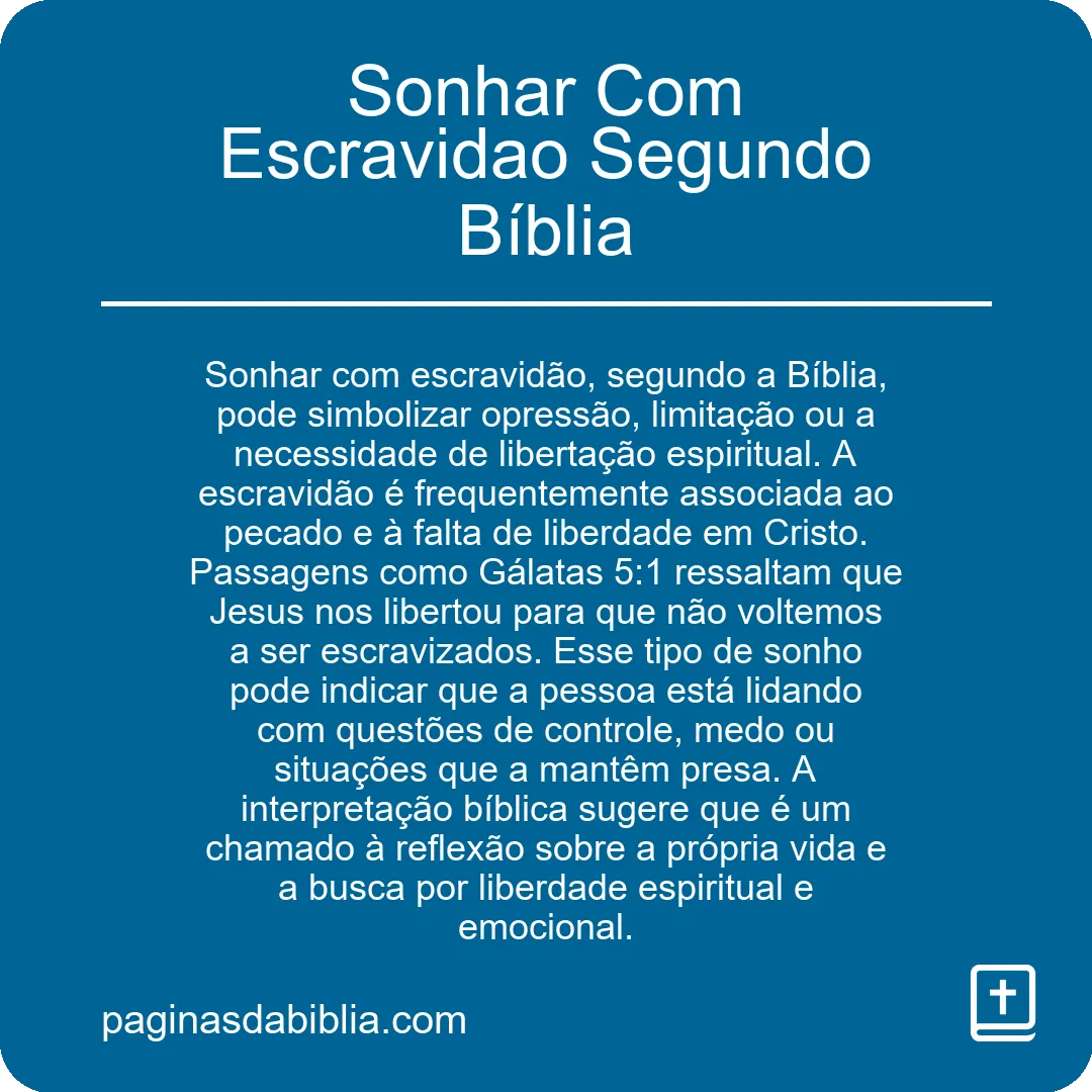 Sonhar Com Escravidao Segundo Bíblia