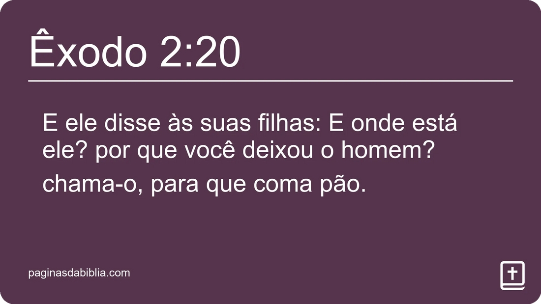 Êxodo 2:20