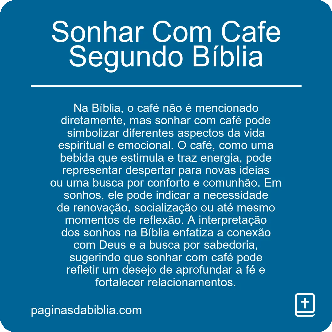 Sonhar Com Cafe Segundo Bíblia