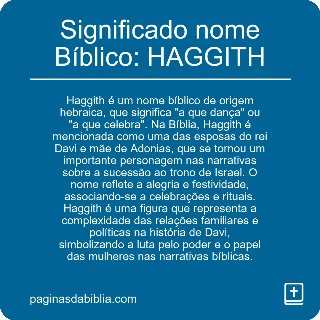 Significado nome Bíblico: HAGGITH