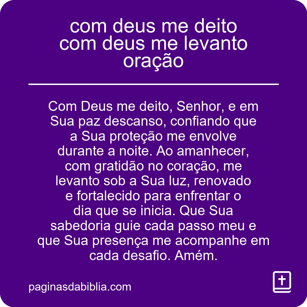 com deus me deito com deus me levanto oração