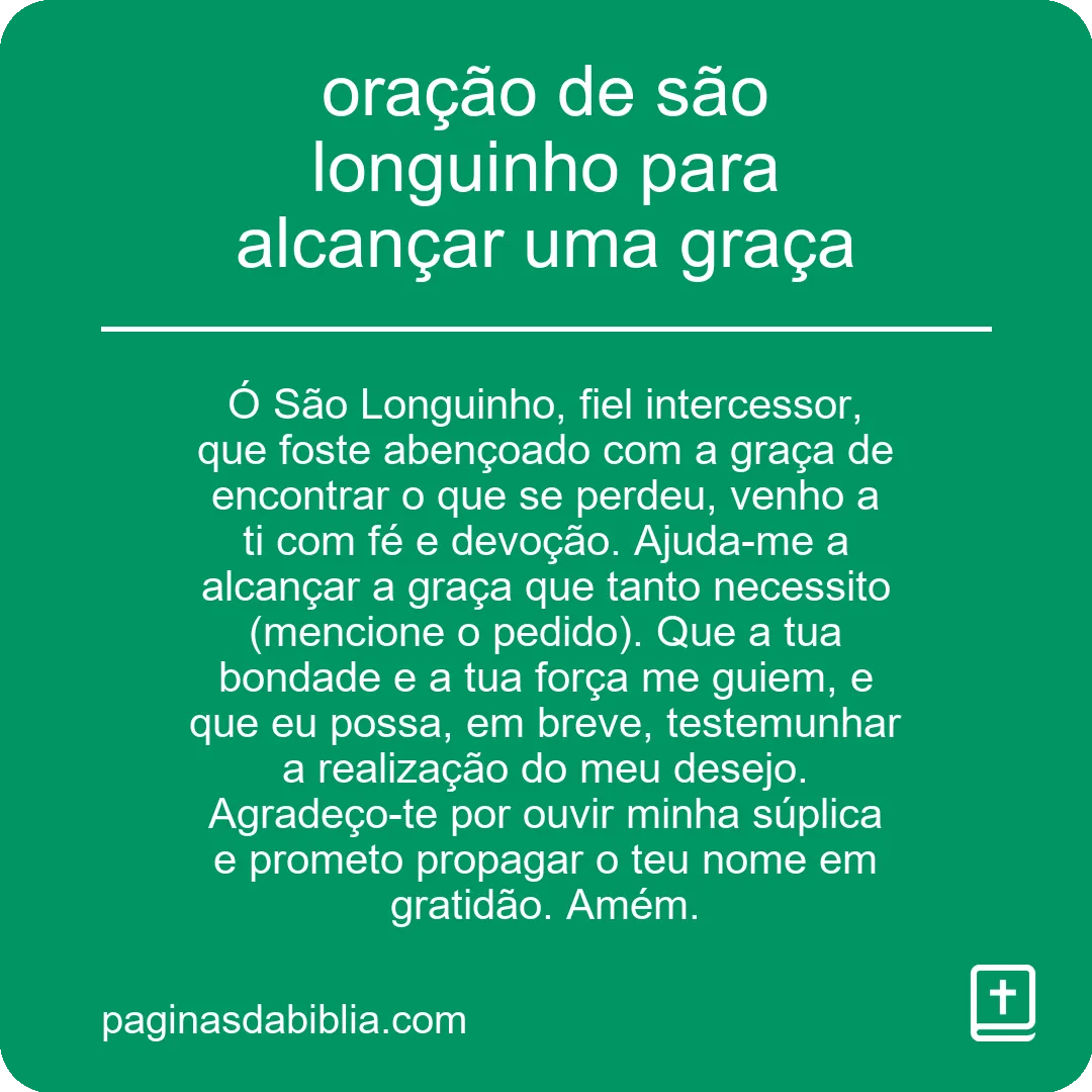 oração de são longuinho para alcançar uma graça