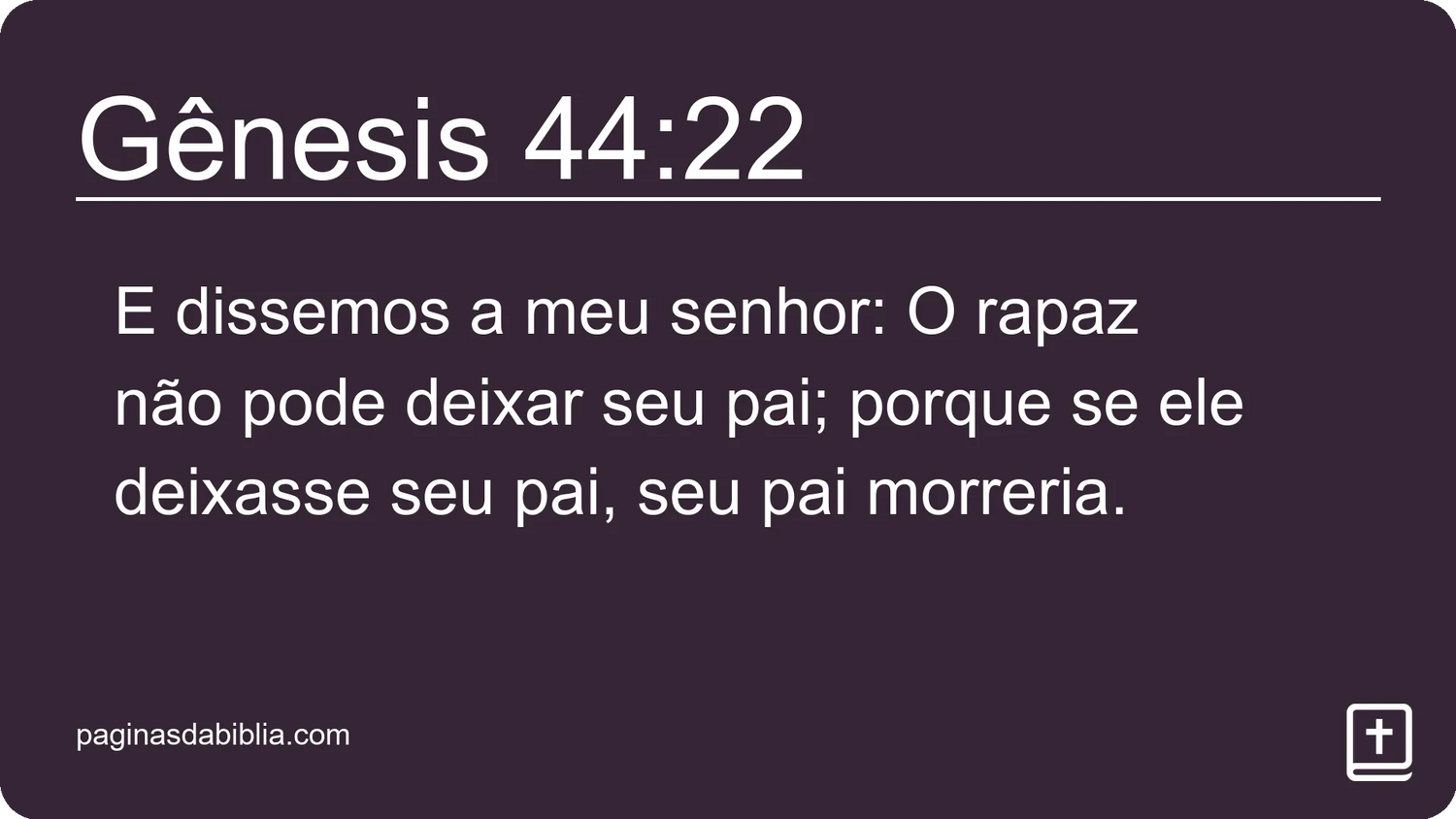 Gênesis 44:22