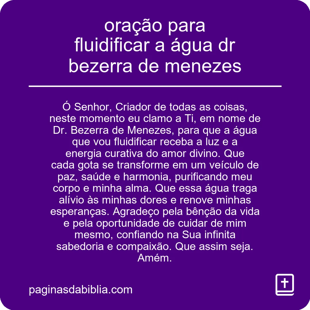 oração para fluidificar a água dr bezerra de menezes