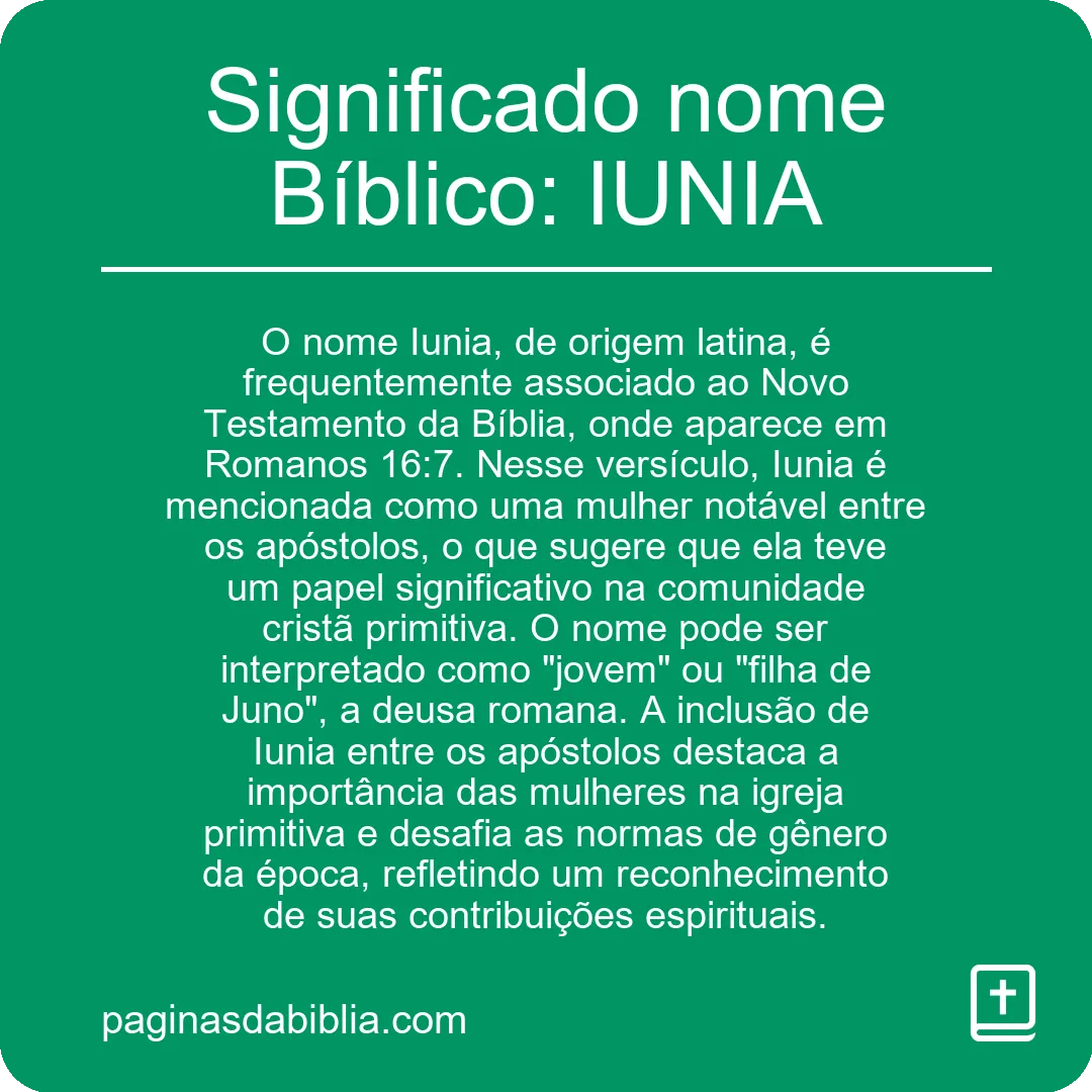 Significado nome Bíblico: IUNIA