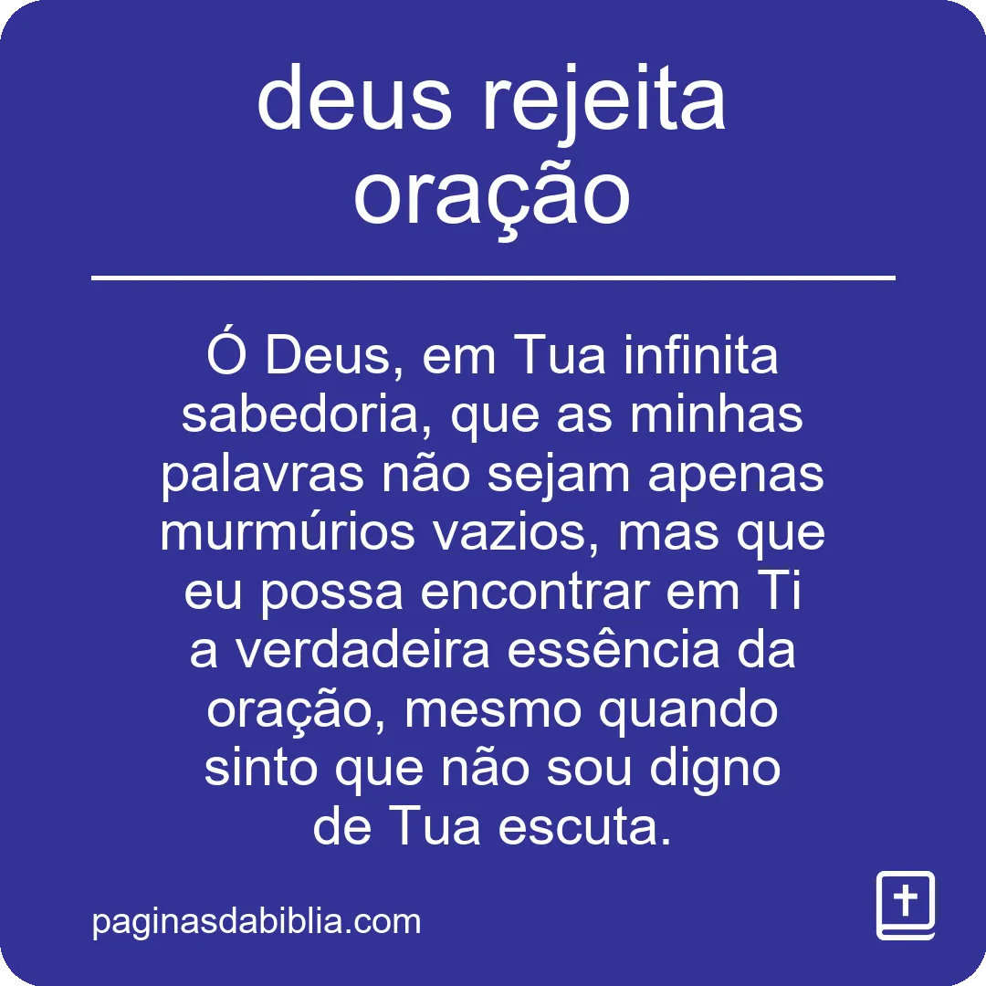 deus rejeita oração