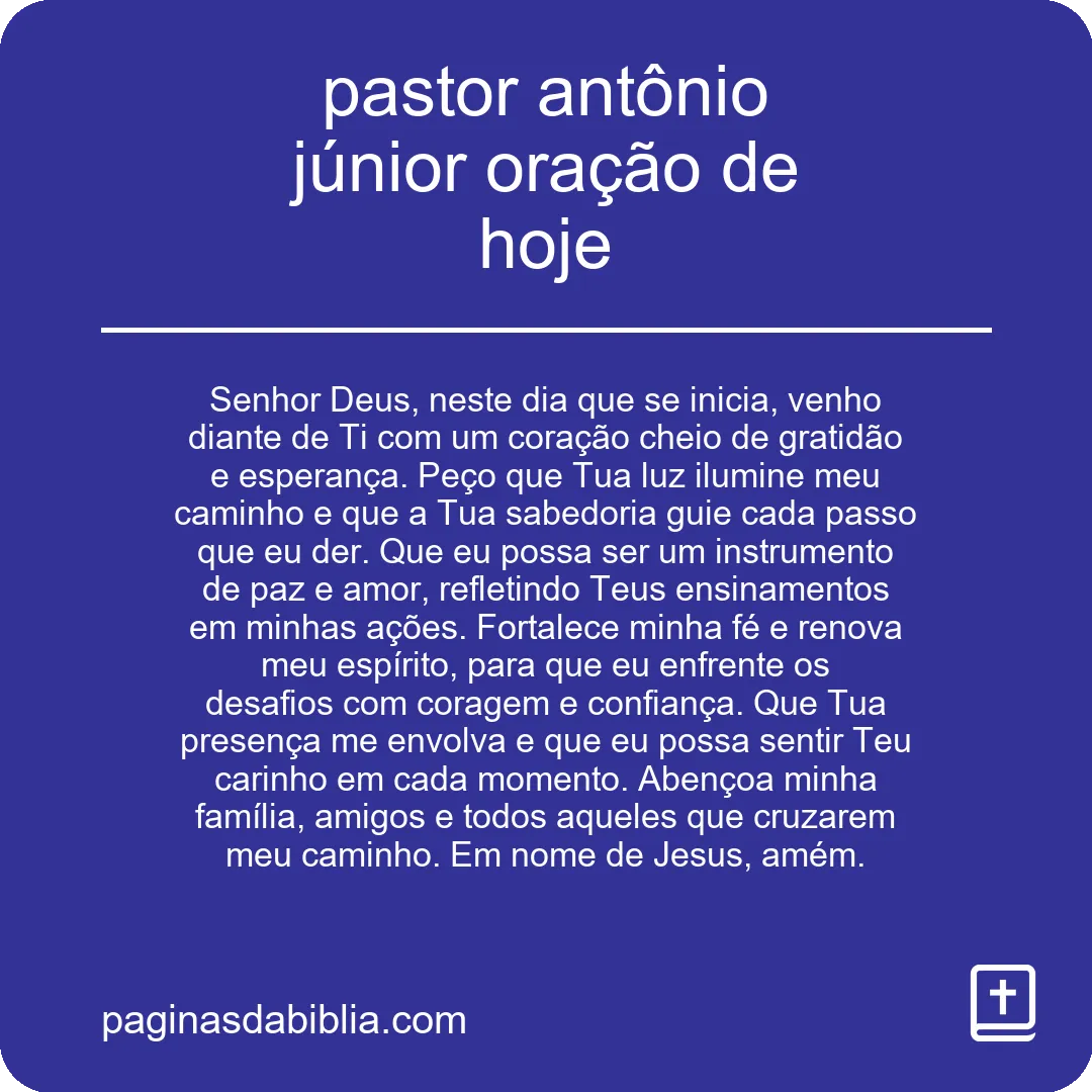 pastor antônio júnior oração de hoje