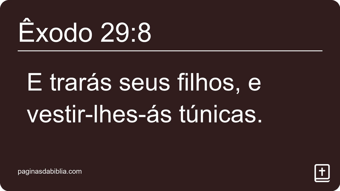 Êxodo 29:8